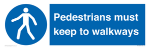  Pedestrians must keep to walkways